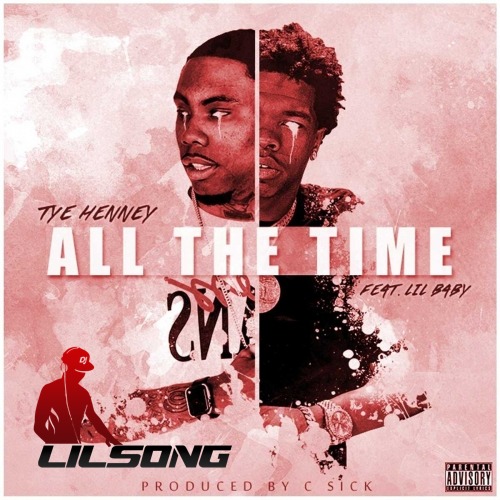 Tye Henney Ft. Lil Baby - All The Time